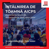 Întâlnirea de Toamnă AICPS pe 14 Noiembrie 2025: ”Proiectarea seismică, din noiembrie 1940 către viitor” Întâlnirea de Toamnă AICPS pe 14 Noiembrie 2025: ”Proiectarea seismică, din noiembrie 1940 către viitor”